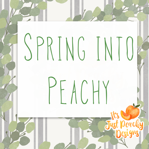 Spring into Peachy
