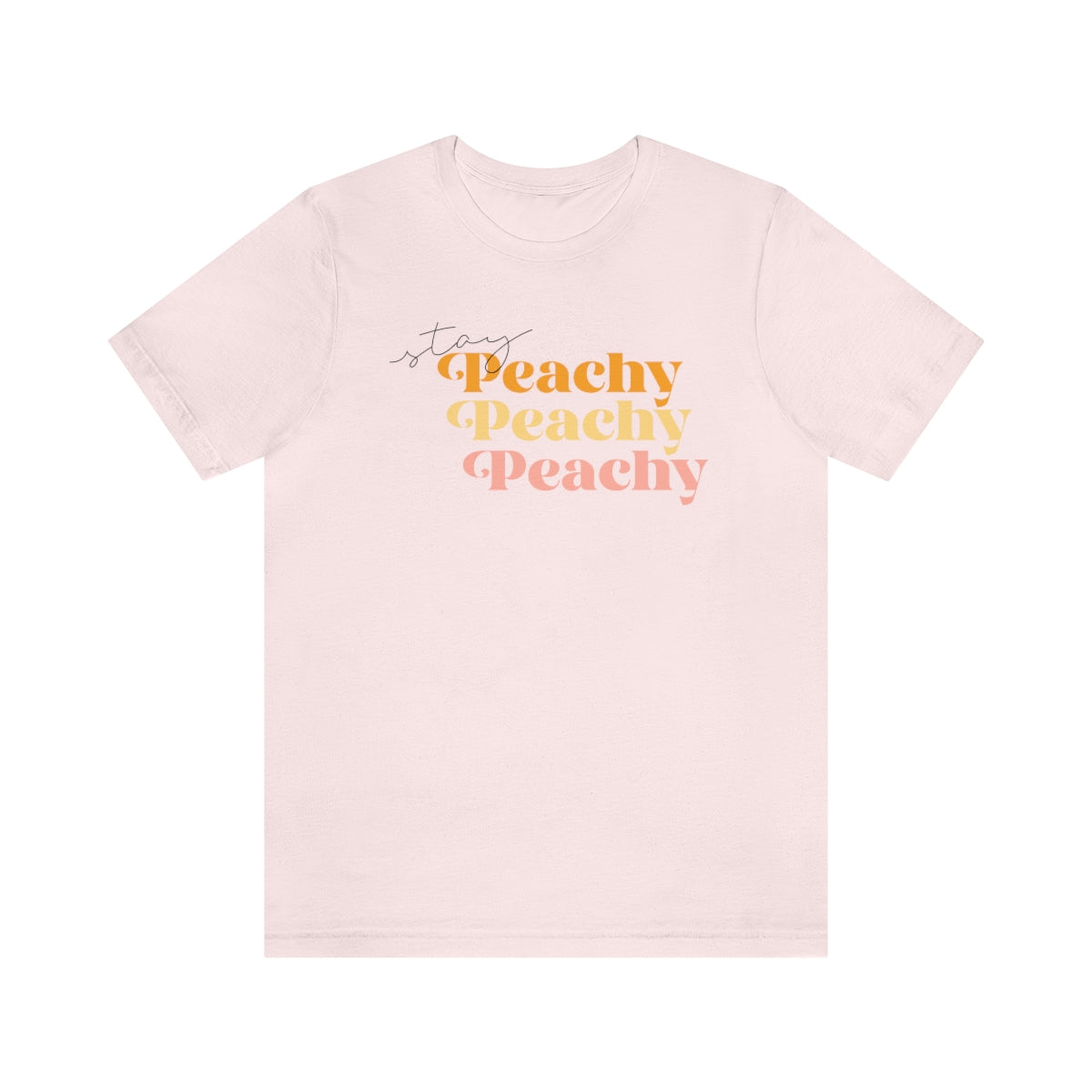 Stay Peachy Unisex Jersey Short Sleeve Tee