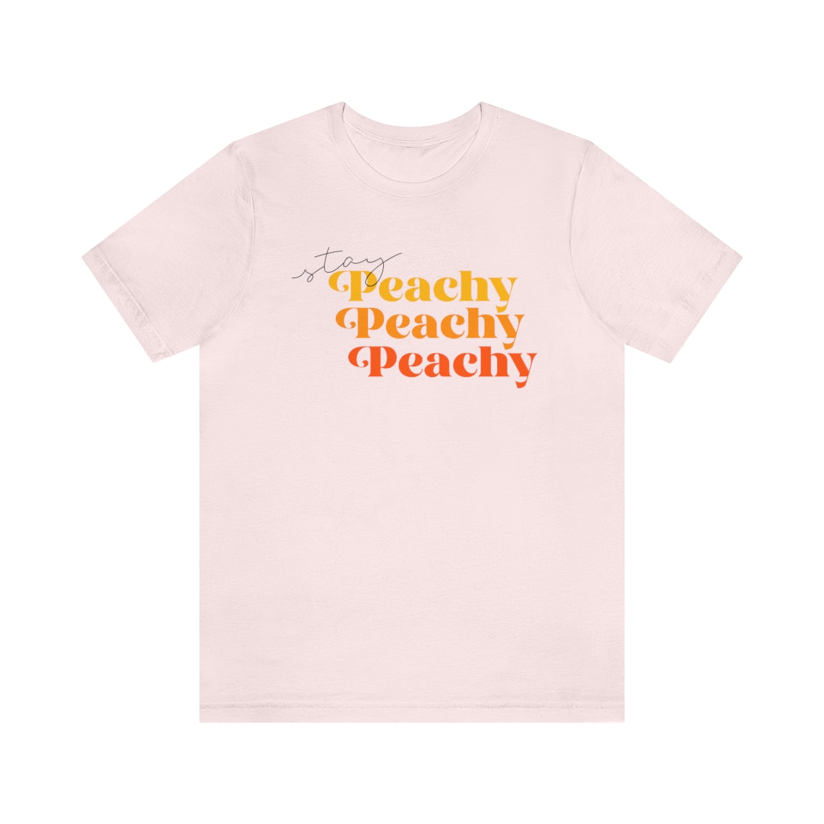 Stay Peachy Unisex Jersey Short Sleeve Tee