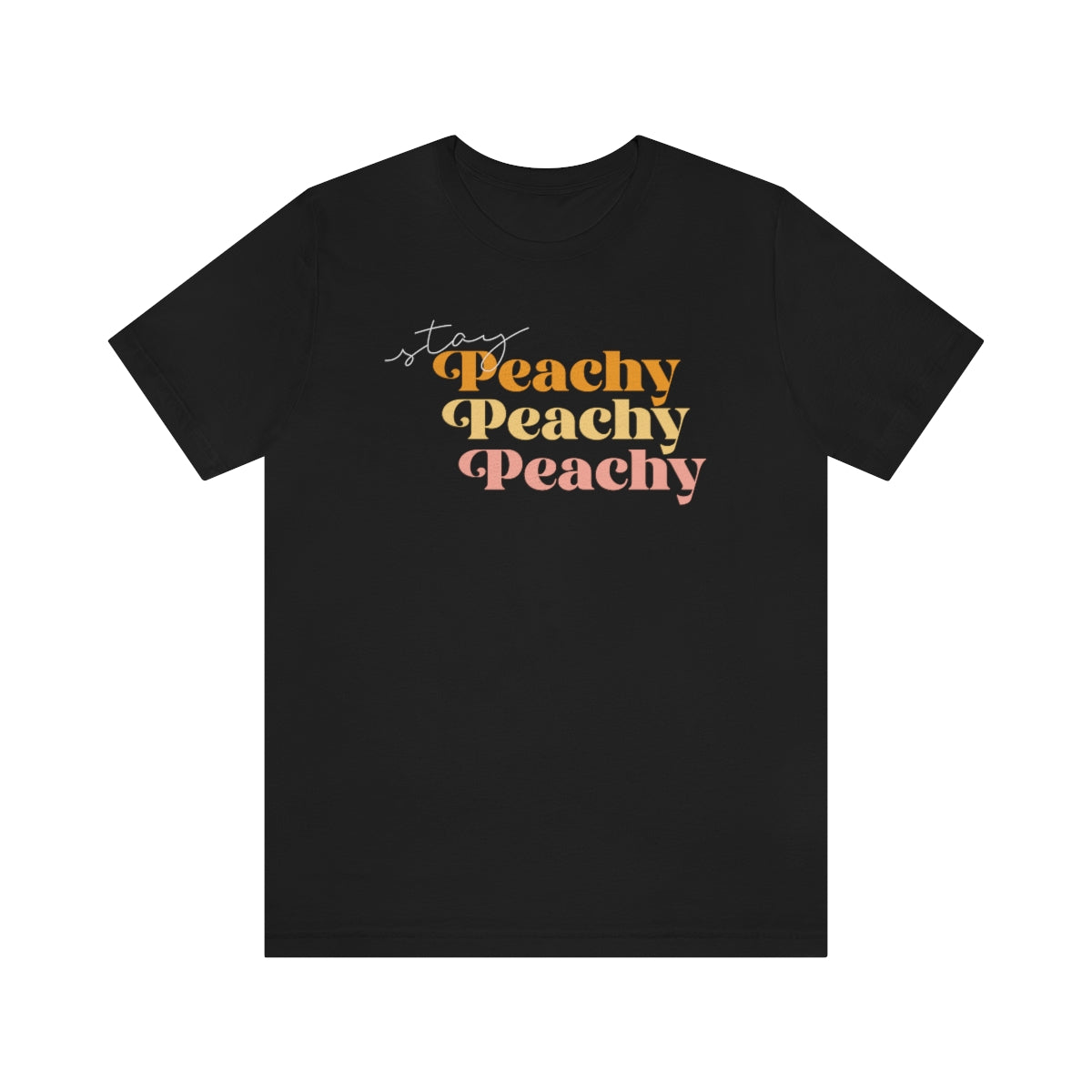 Stay Peachy Unisex Jersey Short Sleeve Tee
