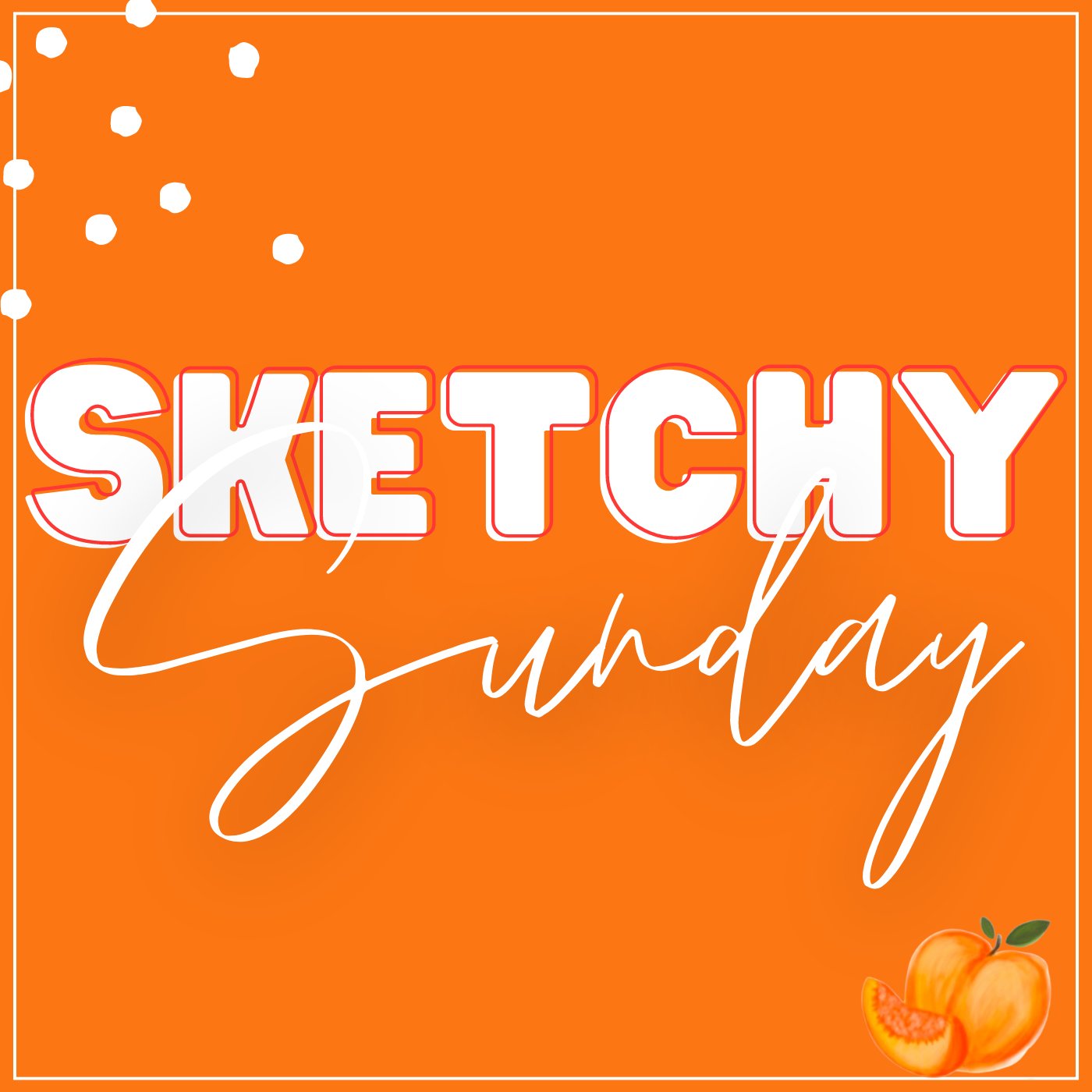 Sketchy Sunday