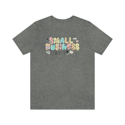 Small Business Owner B + C Unisex Jersey Short Sleeve Tee