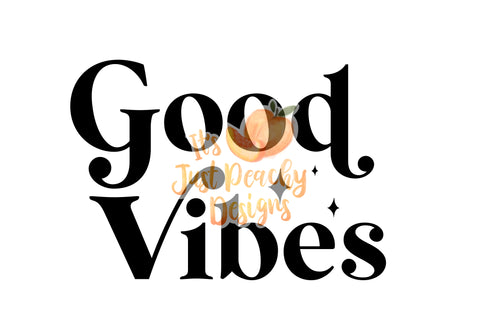 Good Vibes PNG