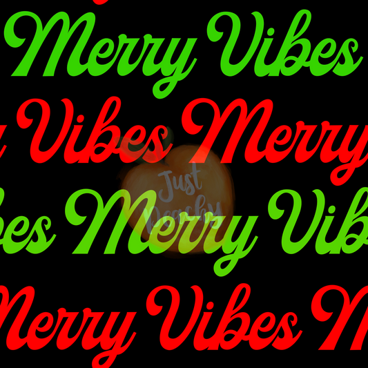 Merry Vibes - Multiple Colors