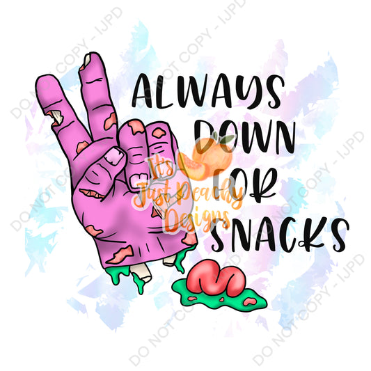 Always Down For Snacks PNG - Multiple Colors