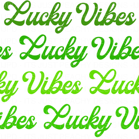 Lucky Vibes - Multiple Colors