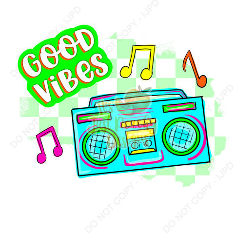 Good Vibes  - Multiple Options PNG