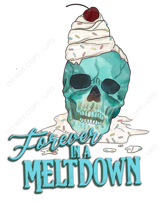 Forever in a Meltdown PNG - Multiple Colors