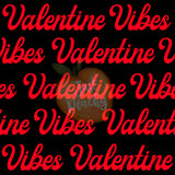 Red Valentine Vibes - Multiple Colors