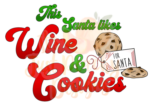 This Santa likes Wine and Cookies PNG - Multiple Colors