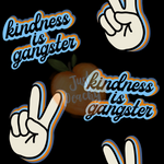 Kindness is Gangster-Blue-Peace Sign