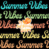 Summer Vibes - Multiple Background Colors